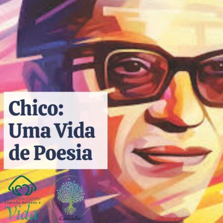 Chico, uma Vida de Poesia.