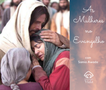 Mulheres do Evangelho(4)